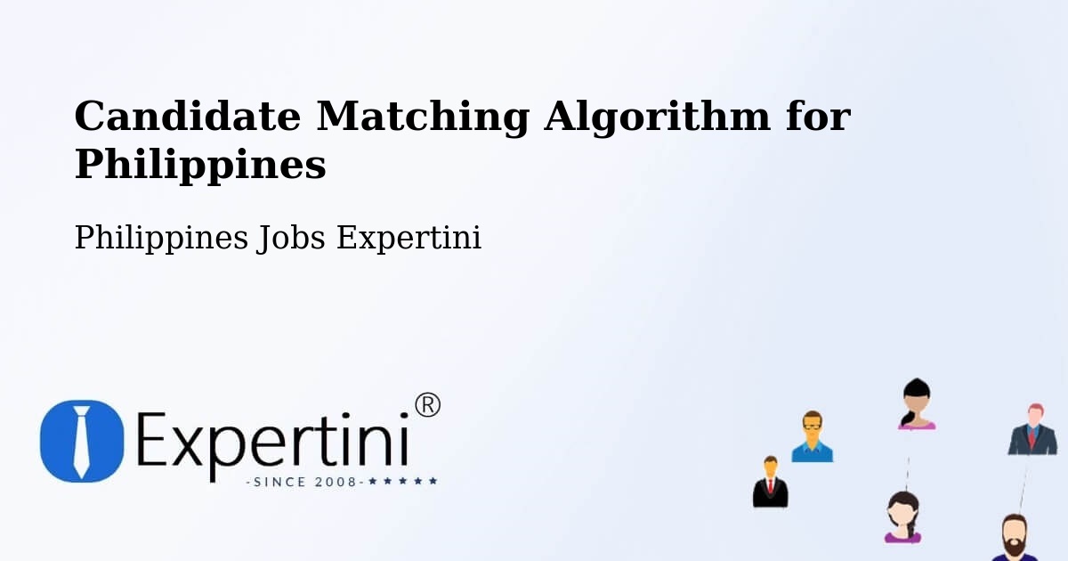 Candidate Matching Algorithm Overview – Malitubog - Philippines Jobs Expertini