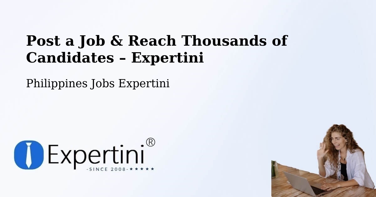 Post a Job in Malitubog – Hire the Right Talent - Malitubog, Philippines Jobs Expertini