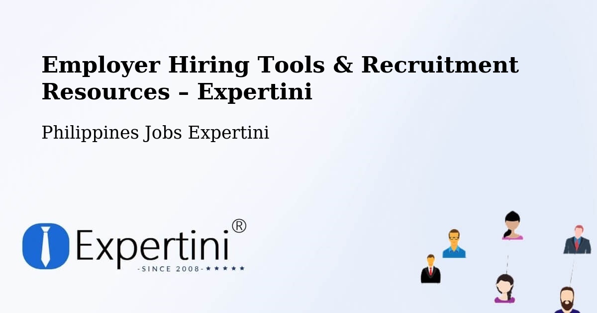 Employer Hiring Tools & Recruitment Resources – Malitubog - Malitubog, Philippines Jobs Expertini