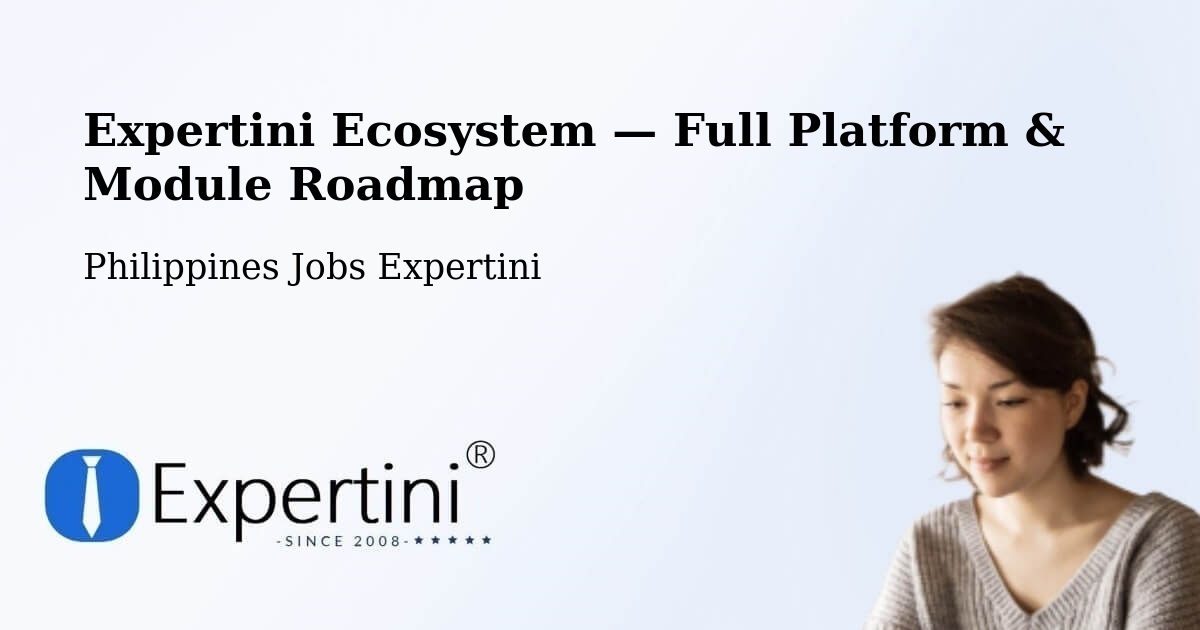 Expertini Ecosystem — Full Platform & Module Roadmap – Malitubog